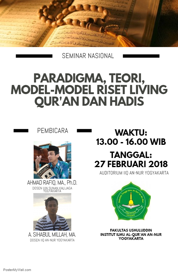 SEMINAR NASIONAL: Paradigma, Teori dan Model-model Riset Living Quran dan Hadis SEMINAR NASIONAL: Paradigma, Teori dan Model-model Riset Living Quran dan Hadis