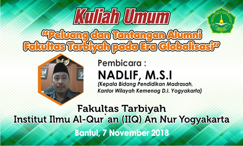 Kuliah Umum Fakultas Tarbiyah IIQ An Nur Yogyakarta Kuliah Umum Fakultas Tarbiyah IIQ An Nur Yogyakarta